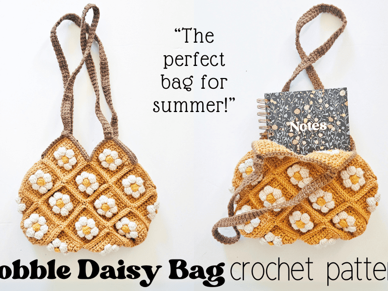 The Bobble Daisy Bag- Crochet Pattern