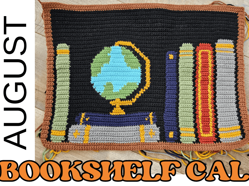 Bookshelf Blanket Crochet Along: AUGUST